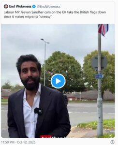 Labour MP Jeevun Sandher calls on the UK take the British flags down since it makes migrants "uneasy"